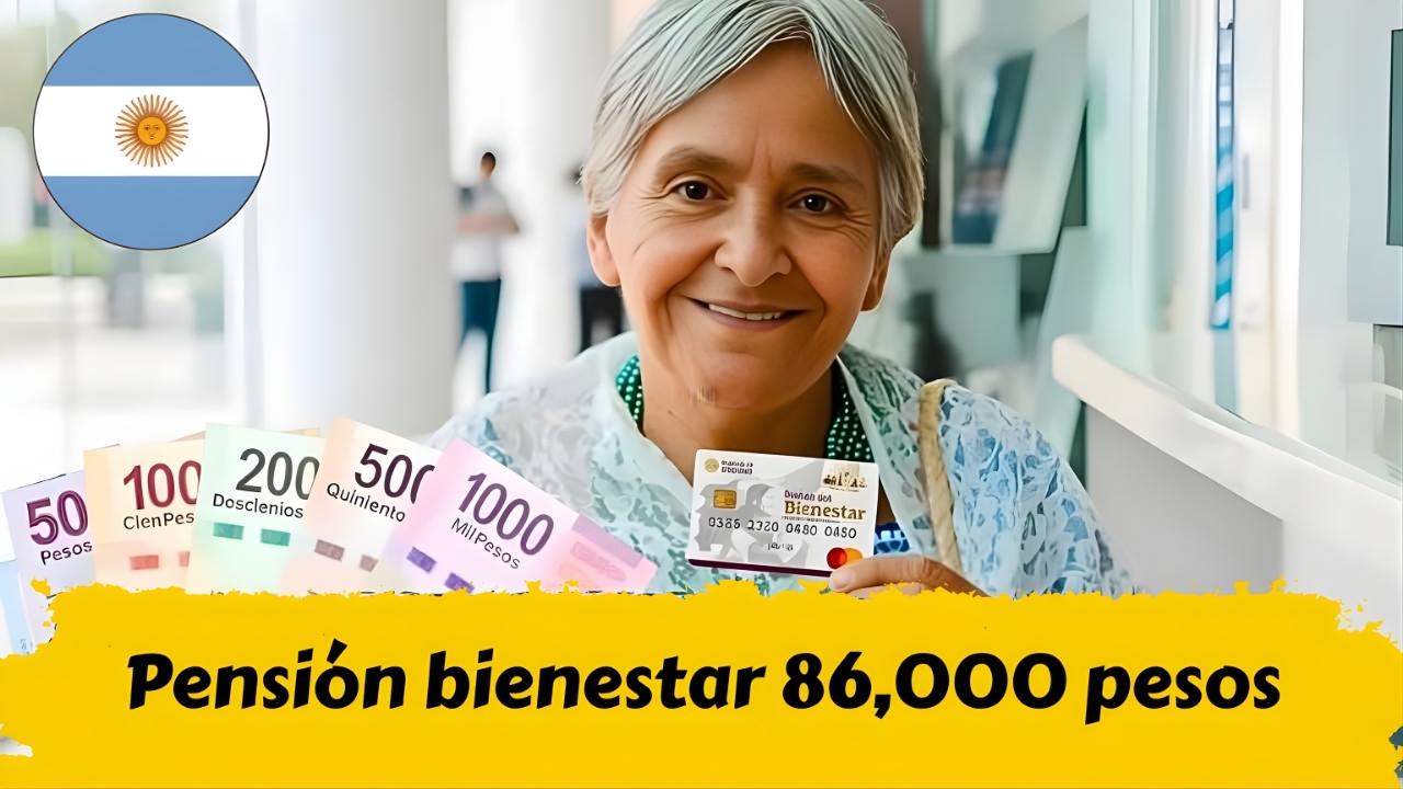Pensión bienestar 86,000 pesos: requisitos básicos, cómo aplicar y fechas confirmadas de cobro