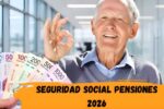 Seguridad Social pensiones 2026: importes vigentes, requisitos clave y fechas de ingreso
