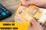 Subida de pensiones 2026 confirmada: nuevos importes, beneficiarios y cómo solicitarlas